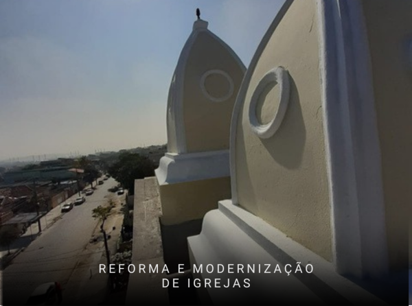 REFORMA E MODERNIZAÇÃODE IGREJAS